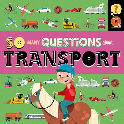 So Many Questions: About Transport by Sally Spray