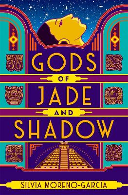 Gods of Jade and Shadow by Silvia Moreno-Garcia