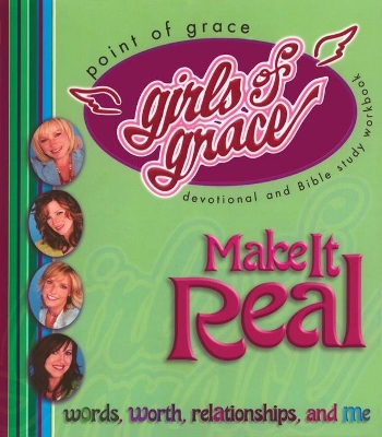 Girls of Grace Make It Real book