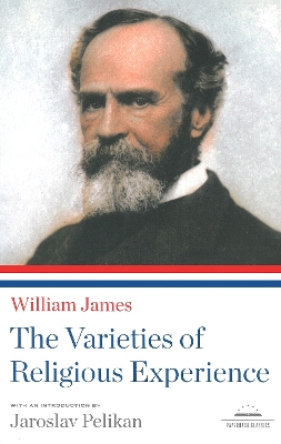 The Varieties of Religious Experience: A Library of America Paperback Classic book