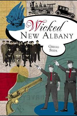 Wicked New Albany by Gregg Seidl