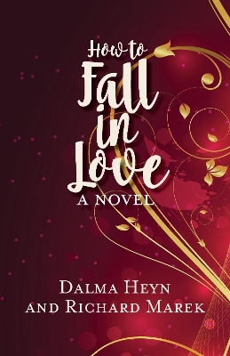 How to Fall in Love by Dalma Heyn