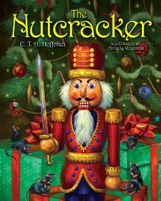 The Nutcracker: The Original Holiday Classic book