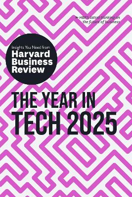 The Year in Tech, 2025: The Insights You Need from Harvard Business Review book