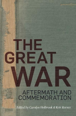 The Great War: Aftermath and Commemoration book