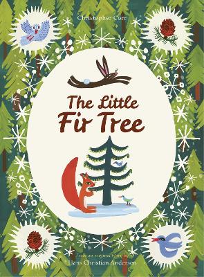 The Little Fir Tree: From an original story by Hans Christian Andersen book