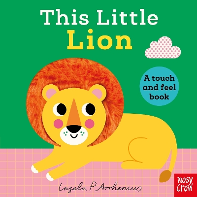 This Little Lion: A Touch and Feel Book book