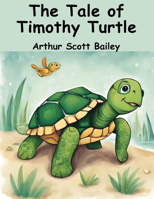 The Tale of Timothy Turtle book