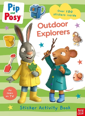 Pip and Posy: Outdoor Explorers book