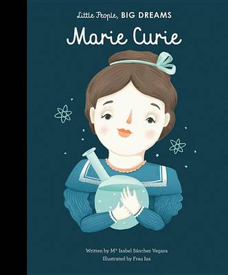 Marie Curie by Maria Isabel Sanchez Vegara