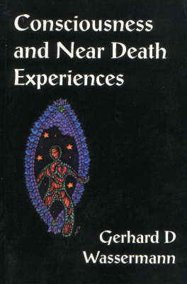 Consciousness and Near Death Experiences book