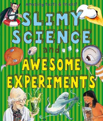 Slimy Science and Awesome Experiments book