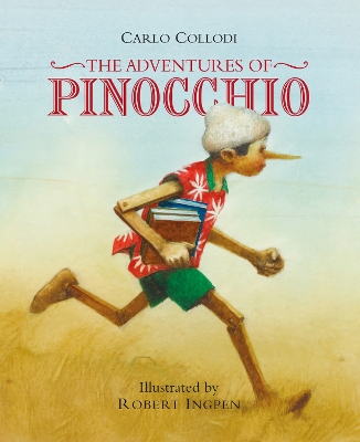 The Adventures of Pinocchio by Robert Ingpen