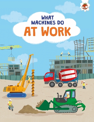 What Machines Do: AT WORK: STEM book