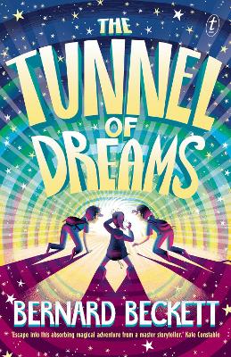 The Tunnel of Dreams by Bernard Beckett