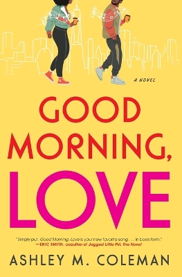 Good Morning, Love: A Novel book
