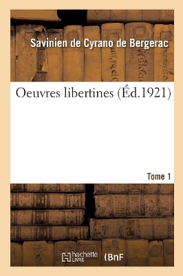 Oeuvres Libertines. Tome 1 book