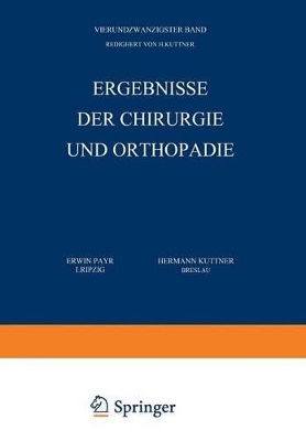 Ergebnisse der Chirurgie und Orthopädie: Vierundzwanzigster Band book