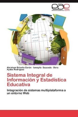 Sistema Integral de Informacion y Estadistica Educativa book