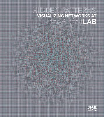 Hidden Patterns: Visualizing Networks at BarabásiLab book