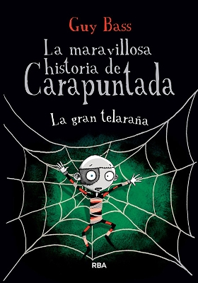 The La gran telaraña / The Spider's Lair by Guy Bass