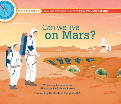 Can We Live on Mars?: Mind Mappers—making difficult subjects easy to understand book