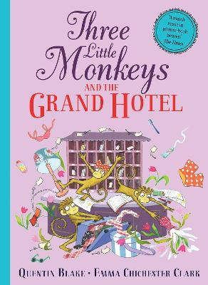 Three Little Monkeys and the Grand Hotel by Quentin Blake