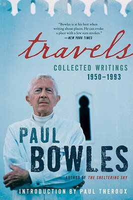 Travels by Paul Bowles