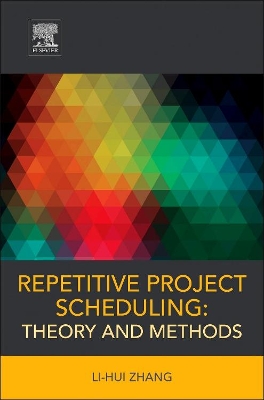 Repetitive Project Scheduling: Theory and Methods book