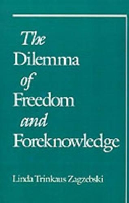 Dilemma of Freedom and Foreknowledge book