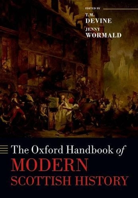 Oxford Handbook of Modern Scottish History by T. M. Devine