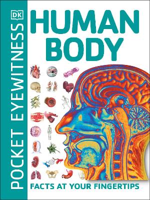 Pocket Eyewitness Human Body: Facts at Your Fingertips book