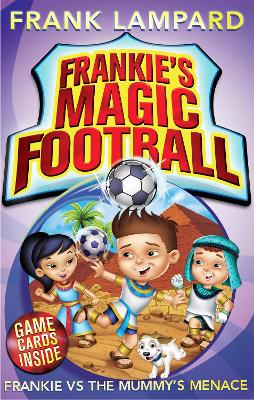 Frankie's Magic Football: Frankie vs The Mummy's Menace book
