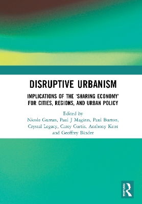 Disruptive Urbanism: Implications of the 'Sharing Economy' for Cities, Regions, and Urban Policy book