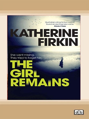 The Girl Remains by Katherine Firkin