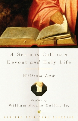 A Serious Call To A Devout, A by William Law