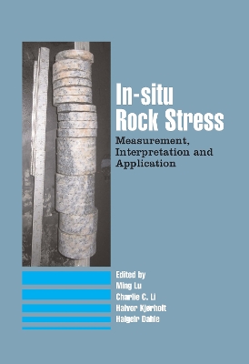 In-Situ Rock Stress: International Symposium on In-Situ Rock Stress, Trondheim, Norway,19-21 June 2006 book