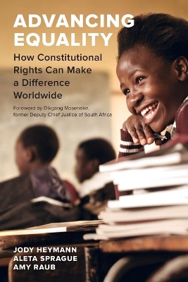 Advancing Equality: How Constitutional Rights Can Make a Difference Worldwide book