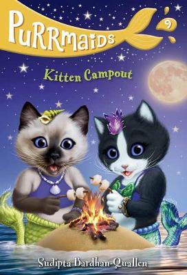 Purrmaids #9: Kitten Campout book