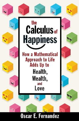 Calculus of Happiness by Oscar E. Fernandez
