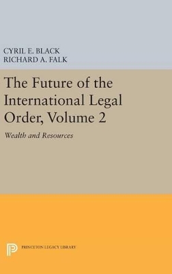 The The Future of the International Legal Order by Cyril E. Black