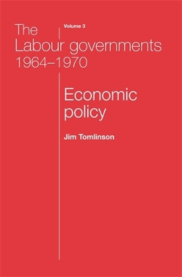 The Labour Governments 1964-1970 book