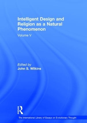 Intelligent Design and Religion as a Natural Phenomenon: Volume V book