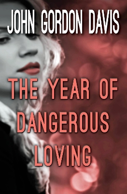 Year of Dangerous Loving book