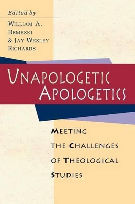 Unapologetic Apologetics book