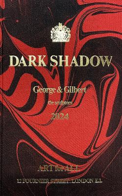 Gilbert & George: Dark Shadow: the sculptors book