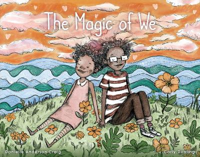 Magic of We by Danielle Anderson-Craig