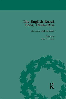 The English Rural Poor, 1850-1914 Vol 3 by Mark Freeman
