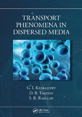 Transport Phenomena in Dispersed Media book