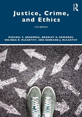 Justice, Crime, and Ethics by Michael C. Braswell